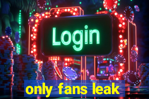 only fans leak